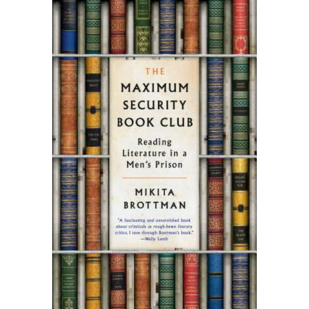 The Maximum Security Book Club : Reading Literature in a Men's