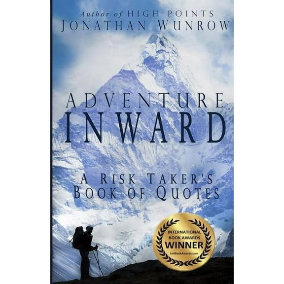 Adventure Inward: A Risk Taker's Book of Quotes, (Paperback)