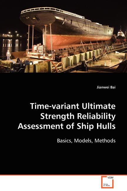 Ship Reliability Model Ultimate Strength Of Ship Hulls Under Torsion – MZCJW