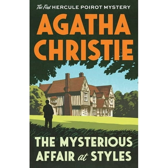 Pre-Owned The Mysterious Affair at Styles: The First Hercule Poirot Mystery (Paperback 9780525565109) by Agatha Christie
