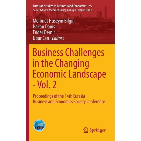 Eurasian Studies in Business and Economi Business Challenges in the Changing Economic Landscape - Vol. 2: Proceedings of the 14th Eurasia Business and Economics , Book 2, (Hardcover)