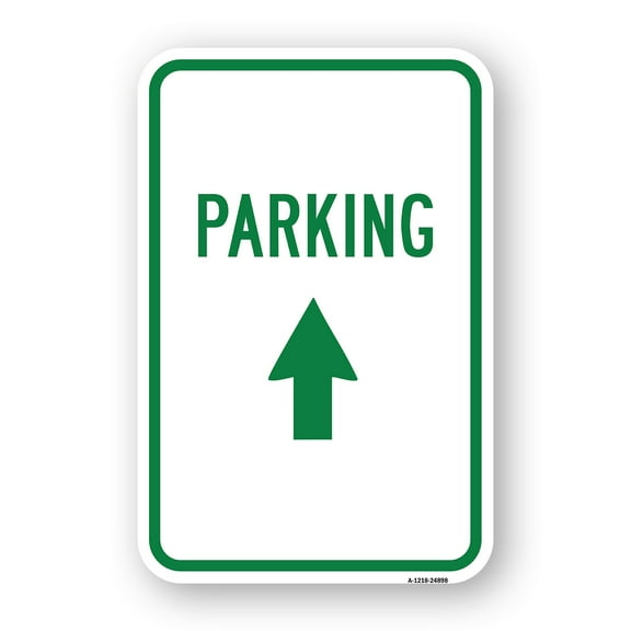 SignMission A-1824-24898 18 x 24 in. Aluminum Sign - Parking with Up Arrow