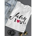 thumbnail image 3 of Mom I Heart You Happy Mother Day T-Shirt Women -Image by Shutterstock, Female Small, 3 of 4