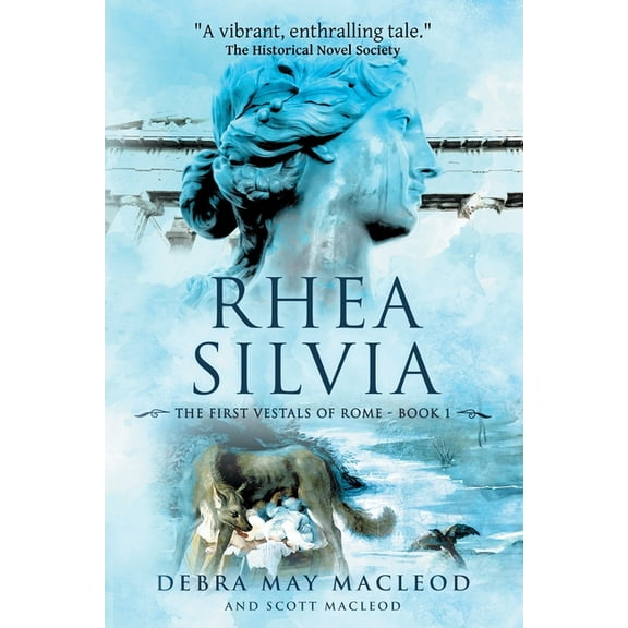 The First Vestals of Rome Rhea Silvia, Book 1, (Paperback)