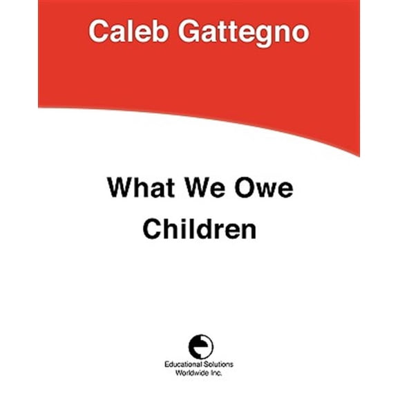 Pre-Owned What We Owe Children: The Subordination of Teaching to Learning (Paperback)