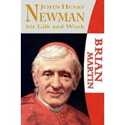 John Henry Newman-His Life and Work (Paperback)