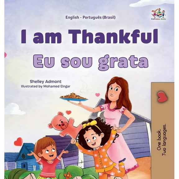 English Portuguese Brazilian Bilingual C I am Thankful (English Portuguese Brazilian Bilingual Children's Book), (Hardcover)