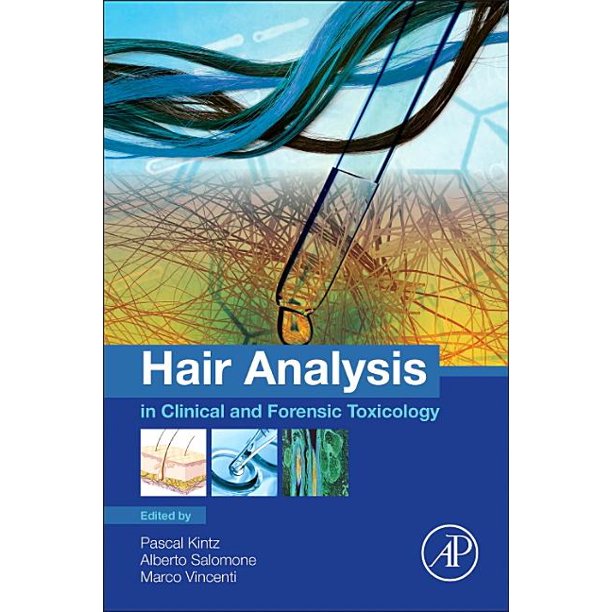 Hair Analysis in Clinical and Forensic Toxicology (Paperback) Walmart