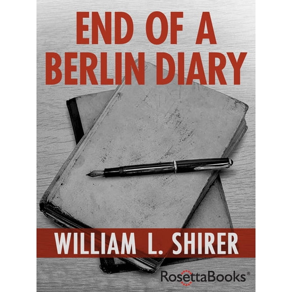 End of a Berlin Diary, (Paperback)