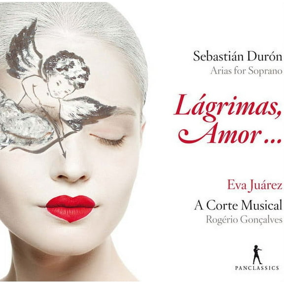 Duron / Juarez / Concalves - Sebastian Duron: Lagrimas, Amor...Arias for - Music & Performance - CD