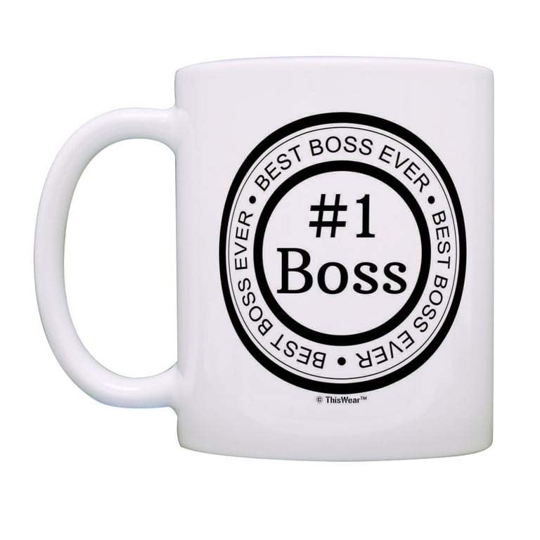 Best Boss Ever Coffee Mug  Shop Today. Get it Tomorrow