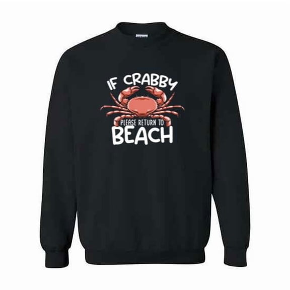 If Crabby Please Return To Beach Summer Graphic Unisex Sweatshirt up to 5XL