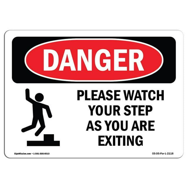 SignMission OS-DS-A-1218-L-2118 12 x 18 in. OSHA Danger Sign - Please Watch Your Step As You