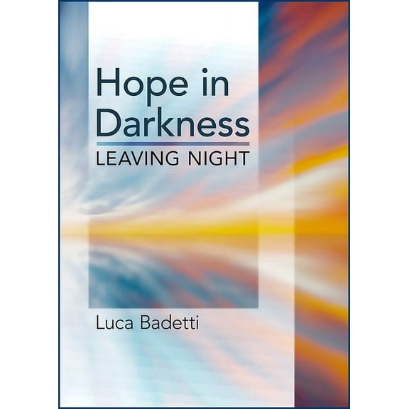 Hope in Darkness: Leaving Night, (Paperback)