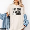 thumbnail image 4 of Diet Coke Shirt, Diet Coke is My Love Language Shirt, Shirt, Gift for Diet Coke Lover, Soda Gift Crewneck, Bella Canvas Shirt, 4 of 6