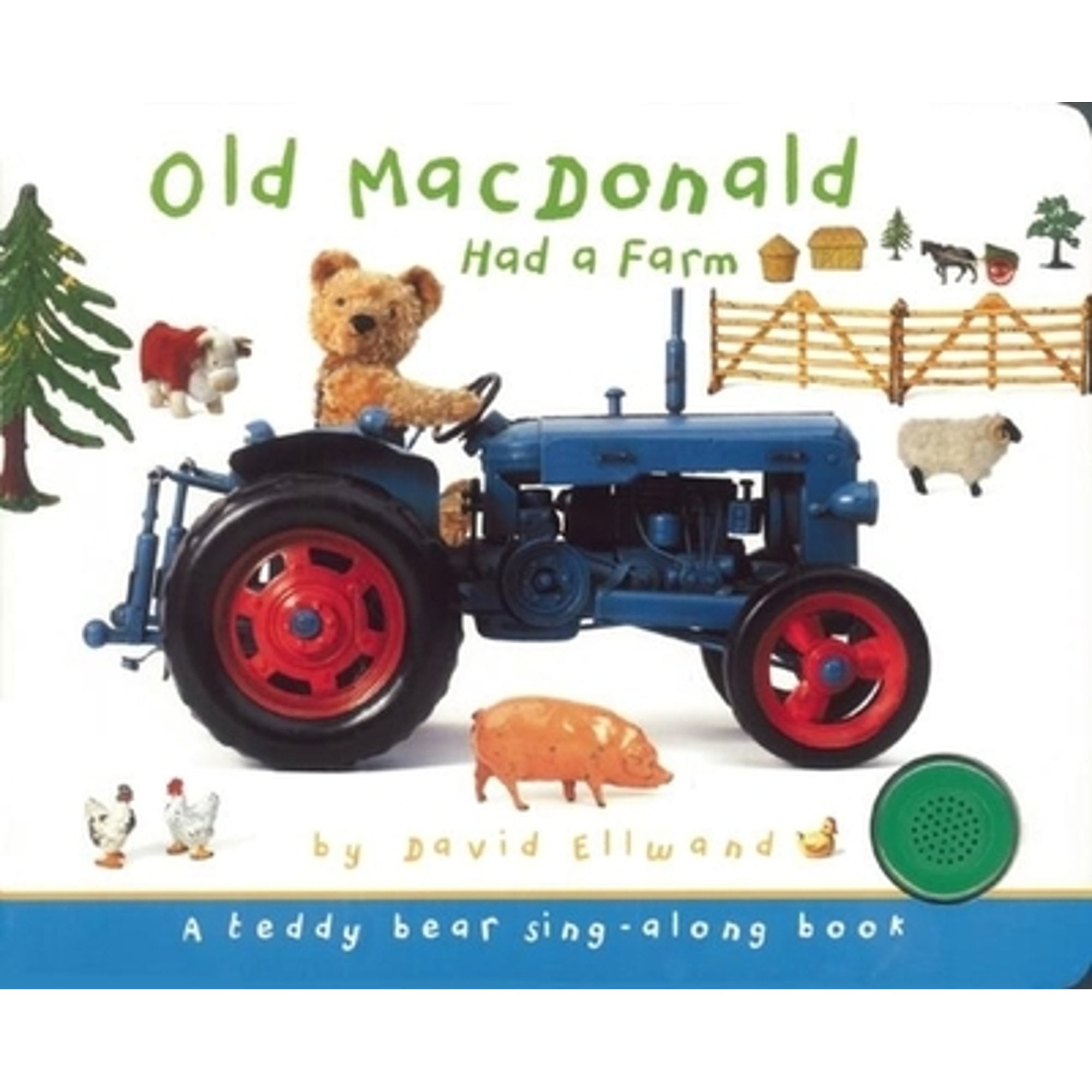 Old MacDonald Had a Farm: A Teddy Bear Sing-Along Book (Pre-Owned