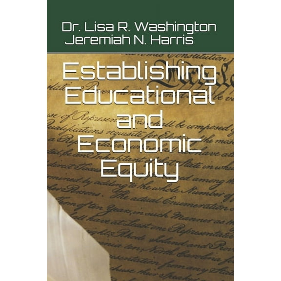 Establishing Educational and Economic Equity (Paperback)