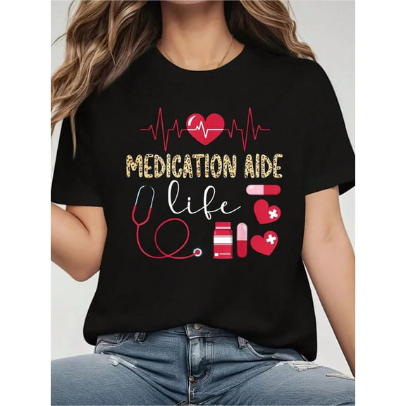 Medication Aide Life Medication Aides T-Shirt - Women's 100% Cotton Casual Short-Sleeved Crew Neck T-Shirt For Spring And Summer - Comfortable, Relaxed Fit, Printed Graphic Tee