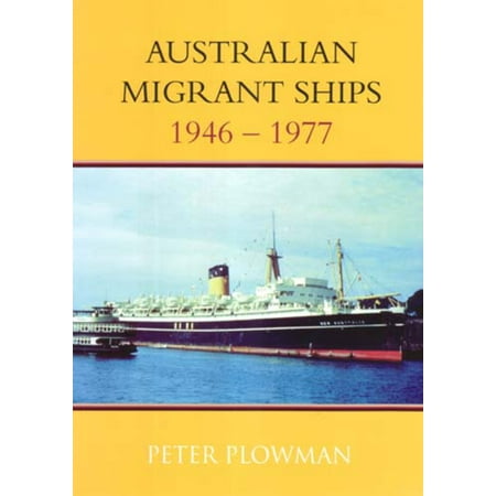 Australian Migrant Ships 1946-1977 (Best Way To Ship To Australia)