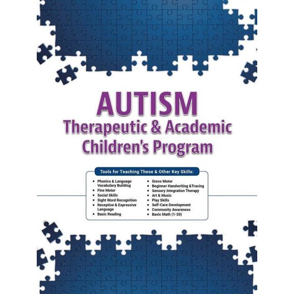 Autism Therapeutic & Academic Children's Program, (Paperback)