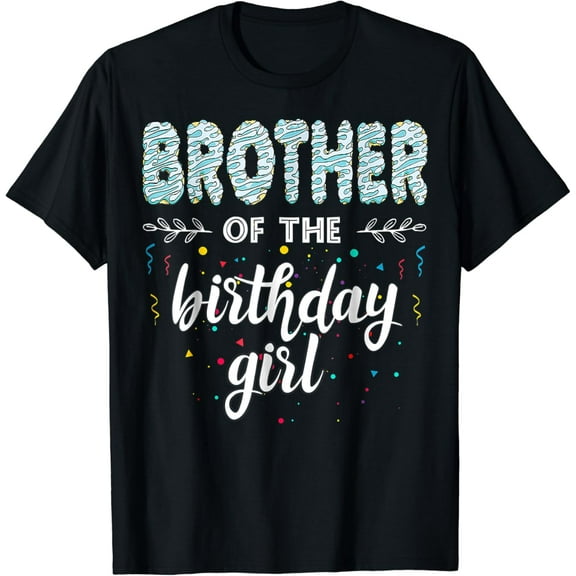 Family Donut B-Day Brother Of The Birthday Girl Party T-Shirt Unisex S-5XL Hot Trending Shirt, Vintage Birthday Gift