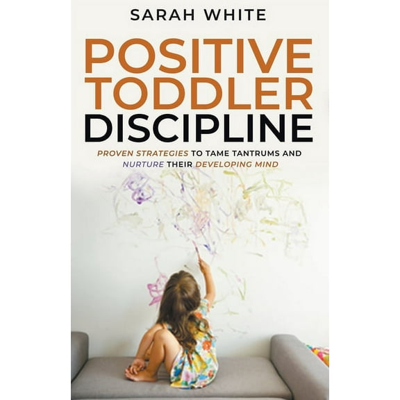 Positive Toddler Discipline, (Paperback)