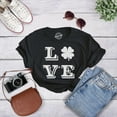 thumbnail image 4 of Womens LOVE Lucky Clover Saint Patricks Day Cute Green St Patty Shamrock T Shirt Womens Graphic Tees, 4 of 9