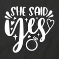 thumbnail image 2 of She Said Yes T-Shirt | Happily Married Black Tee Gift, 2 of 5