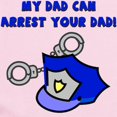 thumbnail image 2 of CafePress - My Dad Can Arrest Your Dad Infant Bodysuit - Baby Light Bodysuit, Size Newborn - 24 Months, 2 of 4