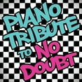 thumbnail image 2 of Piano Tribute to No Doubt, 2 of 2