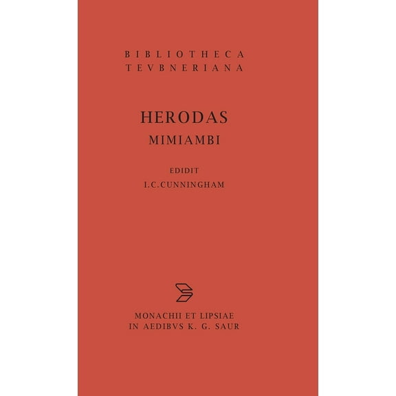 Bibliotheca Scriptorum Graecorum Et Roma Mimiambi, Book 1258, (Hardcover)