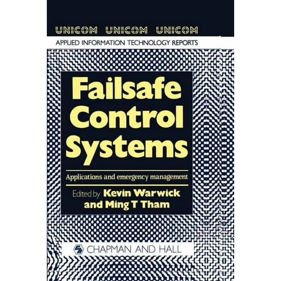 Failsafe Control Systems: Applications and Emergency Management, (Paperback)