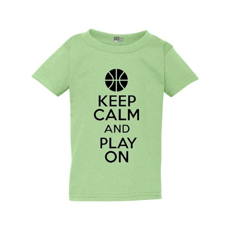 

Keep Calm And Play On Basketball Sports Funny Toddler Kids T-Shirt Tee