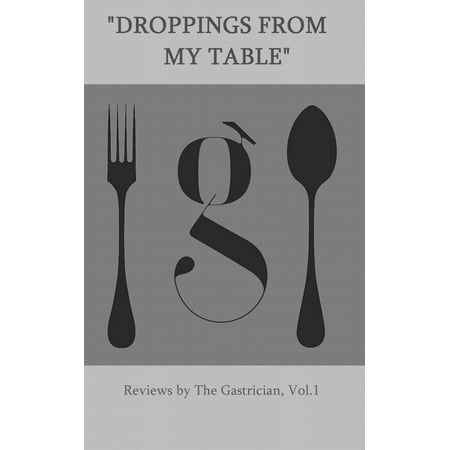 Droppings From My Table - eBook (Best Way To Remove Bird Droppings From Car)