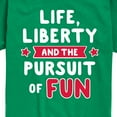 thumbnail image 3 of Instant Message - Life Liberty And The Pursuit Of Fun - Toddler & Youth Short Sleeve  T-Shirt, 3 of 6