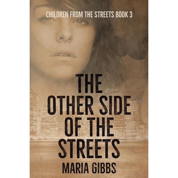 Children from the Streets: The Other Side of the Streets (Series #3) (Paperback)