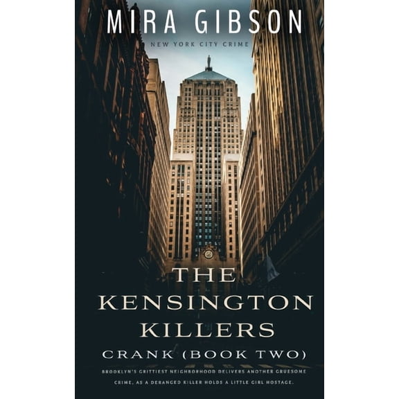 The Kensington Killers Crank, Book TWO, (Paperback)