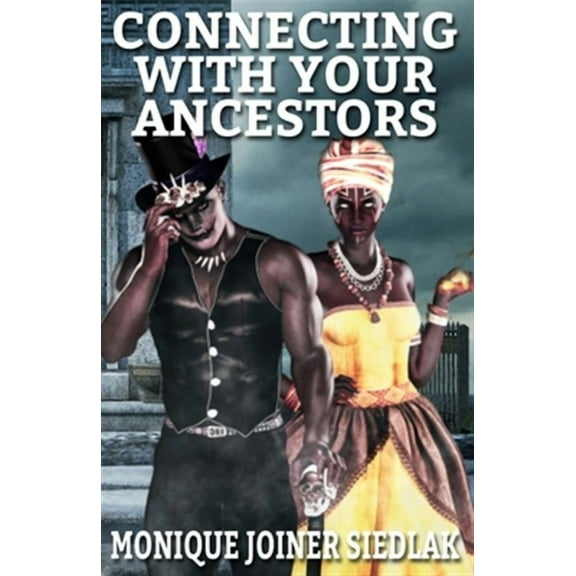 Connecting With Your Ancestors