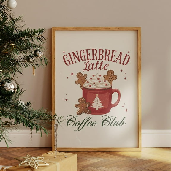 Zuno Gingerbread Latte Coffee Club, Xmas Festive Kitchen Decor, Christmas Printable Art, Cozy Winter Decor, Gingerbread Print, - Wall Art Print, 8x12 UNFRAMED