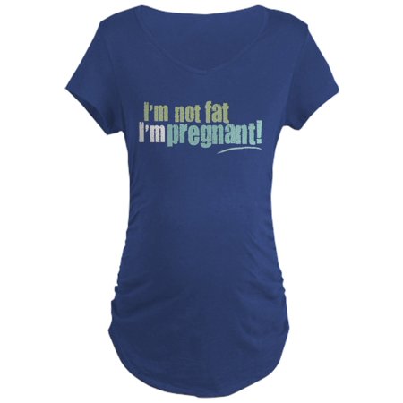 

CafePress - I m Not Fat I m Pregnant - Maternity Dark T-Shirt