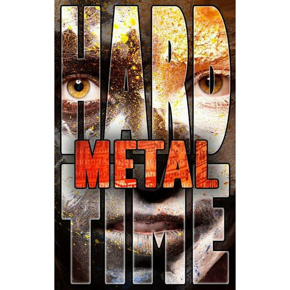 Metal : Hard Time, Book 1