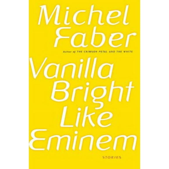 Pre-Owned Vanilla Bright Like Eminem (Hardcover) 0151013144 9780151013142