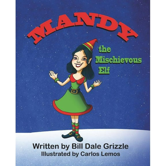 Mandy the Mischievous Elf, (Paperback)