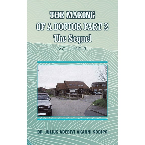 The Making of a Doctor Part 2 (Hardcover)