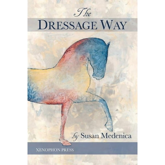 The Dressage Way Paperback