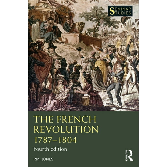 Seminar Studies The French Revolution 1787-1804, (Paperback)
