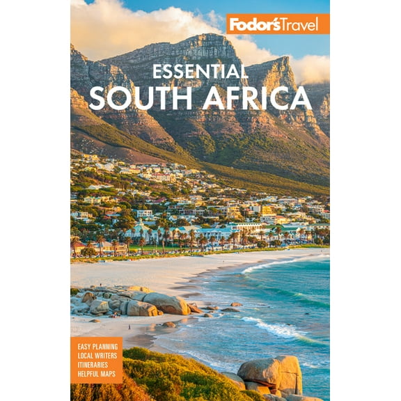 Full-Color Travel Guide Fodor's Essential South Africa: With the Best Safari Destinations and Wine Regions, (Paperback)