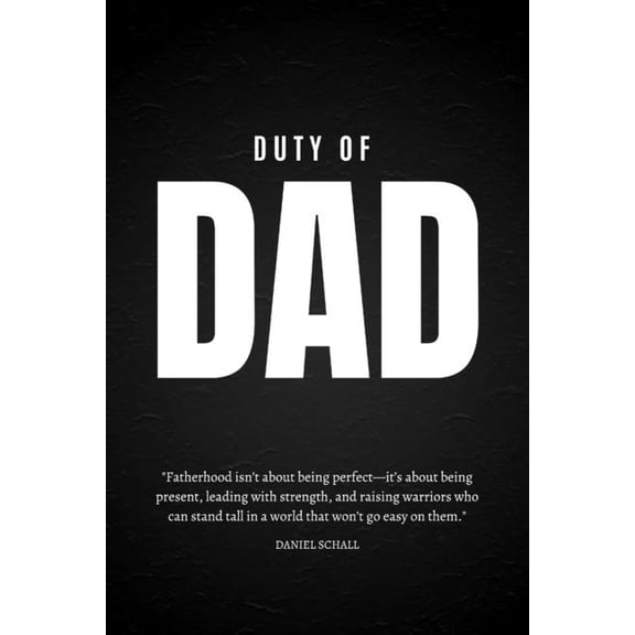Duty of Dad, (Paperback)