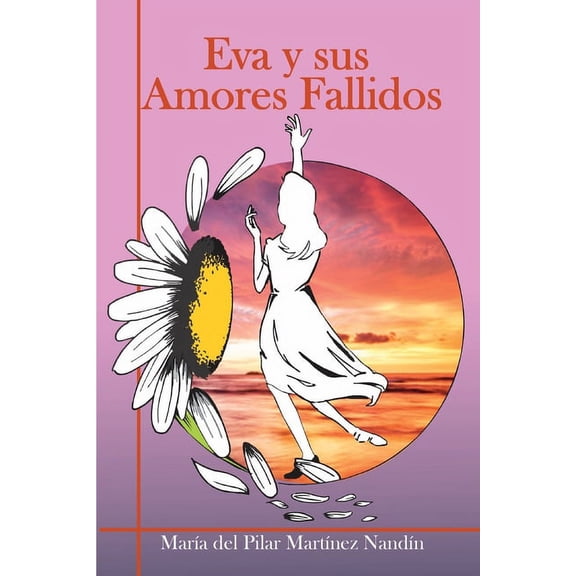 Eva y sus Amores Fallidos, (Paperback)