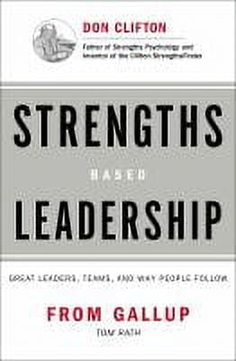 Strengths Based Leadership: Great Leaders, Teams, and Why People Follow (Hardcover)